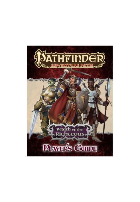 Pathfinder Adventure Path: Wrath of the Righteous Player's Guide