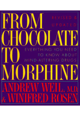 From Chocolate to Morphine: Everything You need to Know About Mind-Altering Drugs