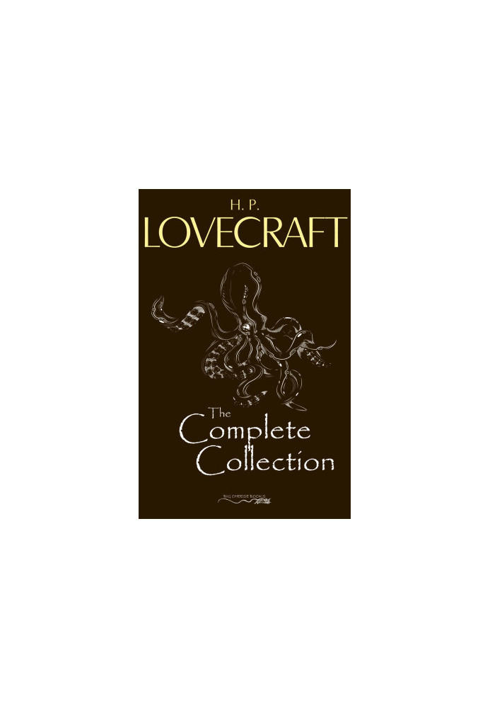 H. P. Lovecraft: The Complete Collection