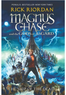 Magnus Chase and the Gods of Asgard, Book 3 The Ship of the Dead