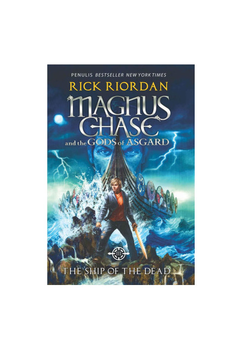 Magnus Chase and the Gods of Asgard, Book 3 The Ship of the Dead