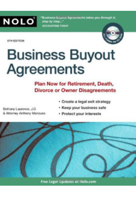 Business Buyout Agreements: Plan Now for Retirement, Death, Divorce Or Owner Disagreements, 5th Edition