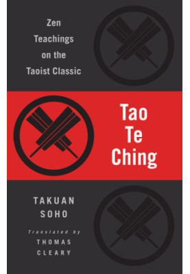 Tao Te Ching: Zen Teachings on the Taoist Classic