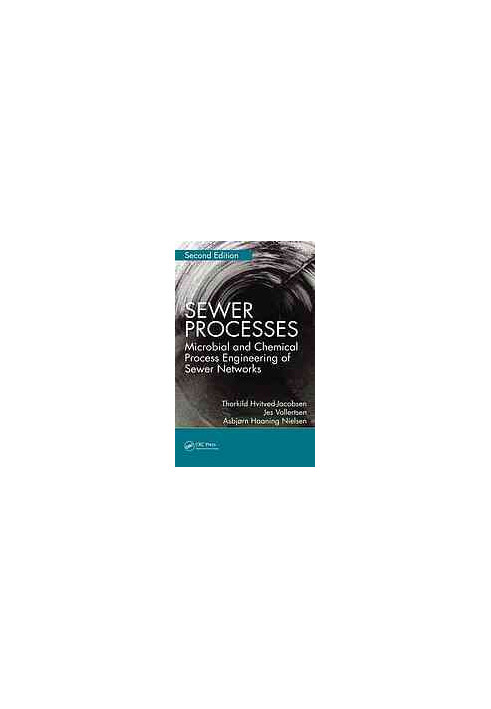 Sewer Processes: Microbial and Chemical Process Engineering of Sewer Networks