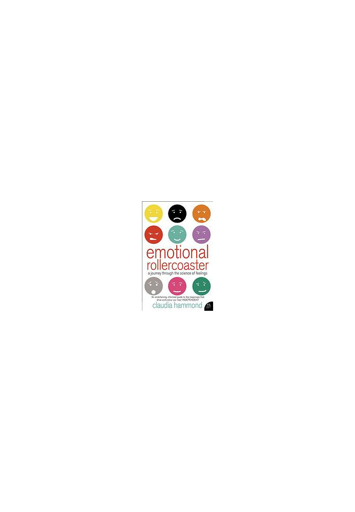 Emotional rollercoaster : a journey through the science of feelings
