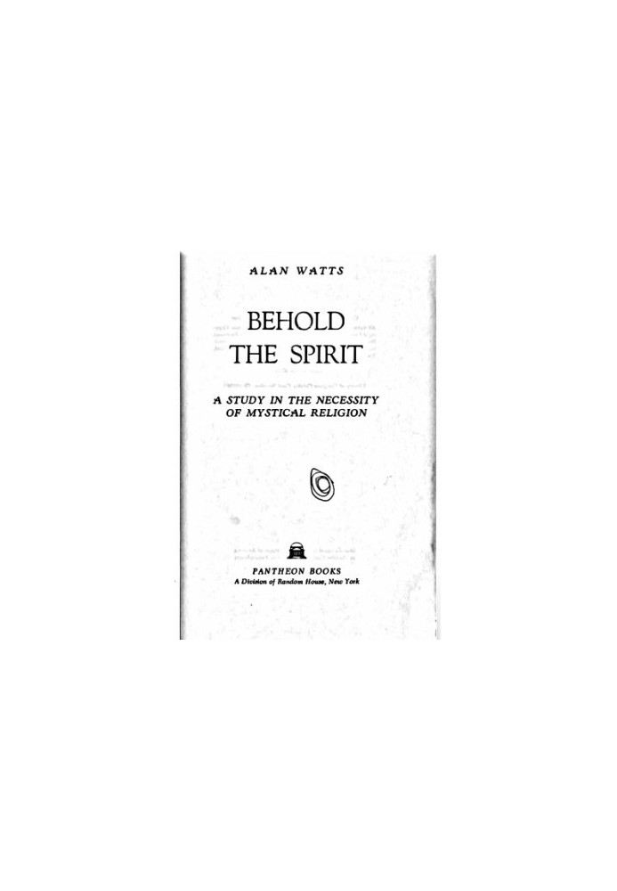 Behold the Spirit: A Study in the Necessity of Mystical Religion