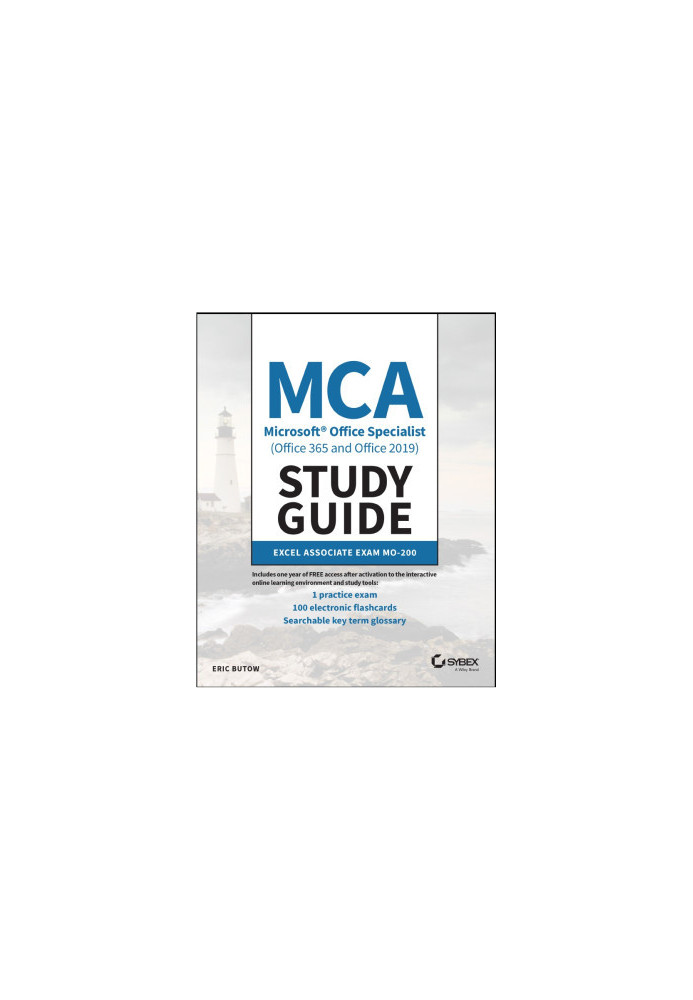 MCA Microsoft Office Specialist (Office 365 and Office 2019) Study Guide
