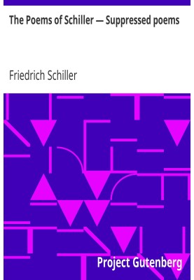 The Poems of Schiller — Suppressed poems