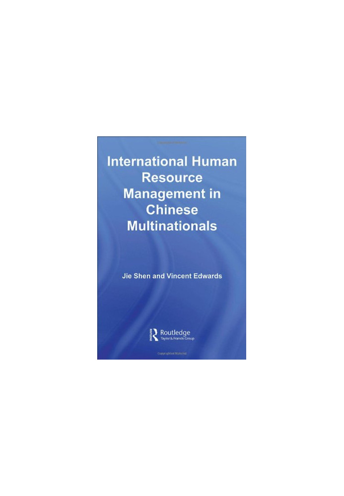 Human Resource Management in Chinese Multinationals (Routledge Contemporary China)
