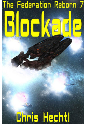 [The Federation Reborn 07] • Blockade