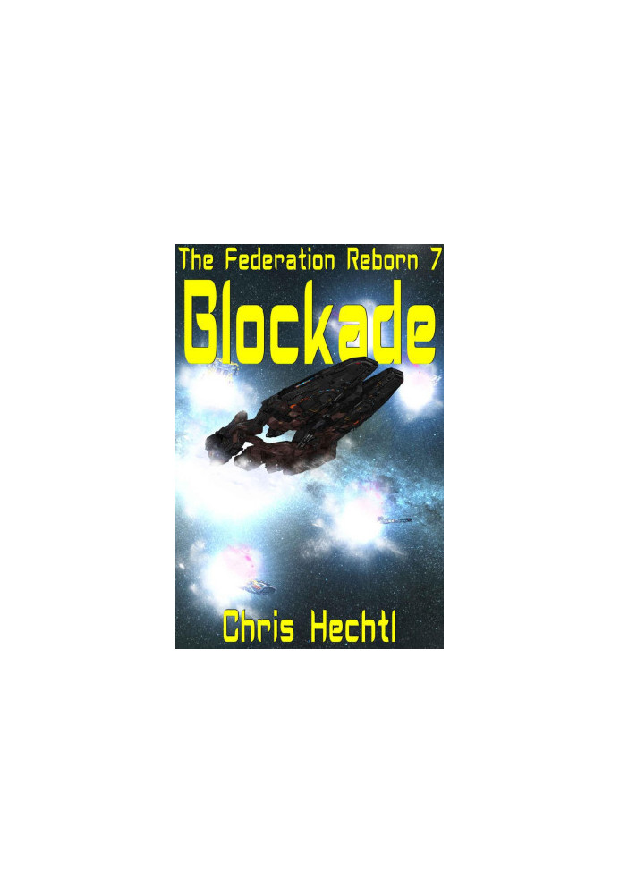 [The Federation Reborn 07] • Blockade