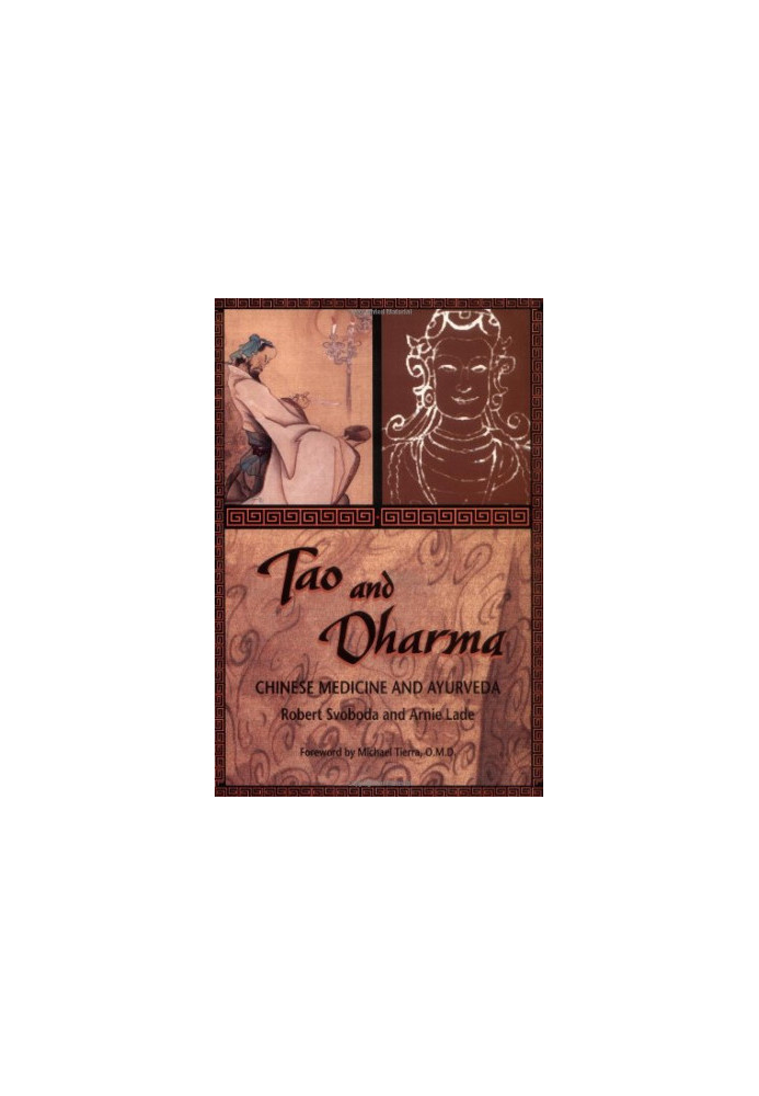 Tao and dharma : Chinese medicine and Ayurveda