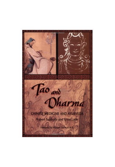 Tao and dharma : Chinese medicine and Ayurveda