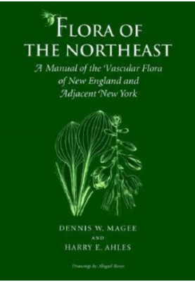 Flora of the Northeast - A Manual of the Vascular Flora of New England and Adjacent New York