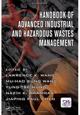 Handbook of Advanced Industrial and Hazardous Wastes Management