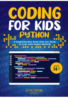 Coding for Kids Python: A Comprehensive Guide that Can Teach Children to Code with Simple Methods