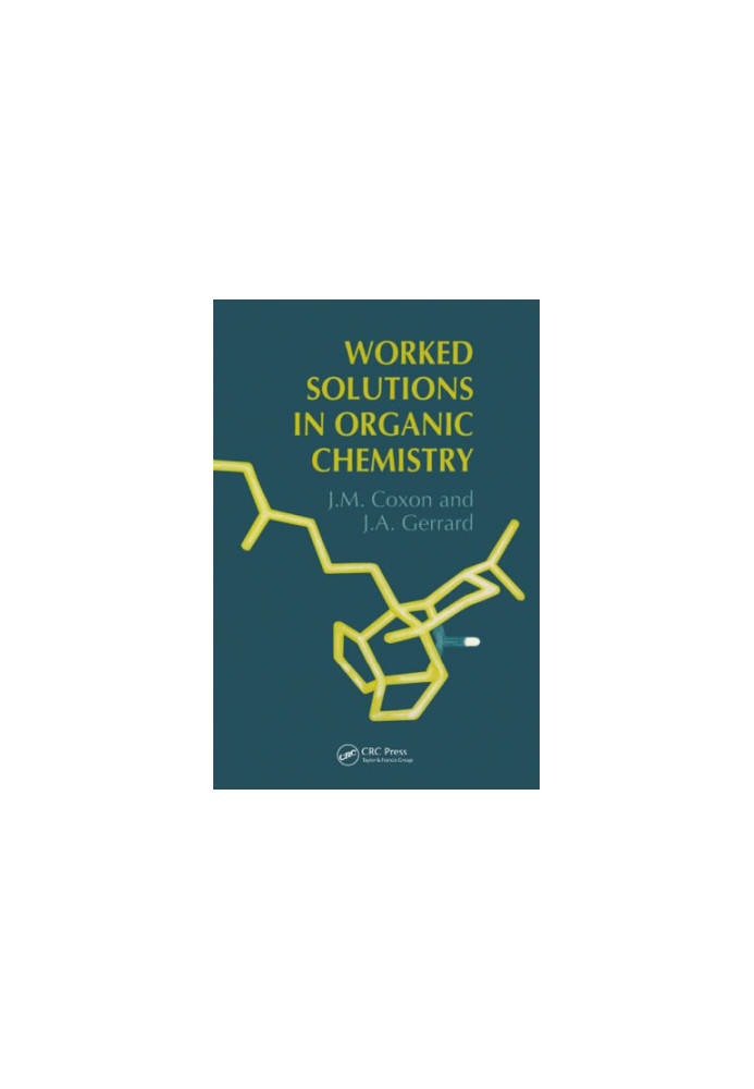 Worked Solutions in Organic Chemistry