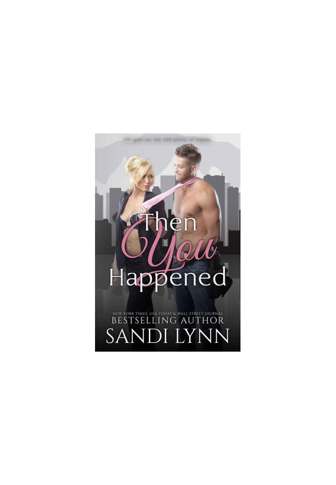 Then You Happened