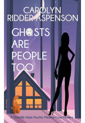 Ghosts are People Too (Chantilly Adair Psychic Medium 2)
