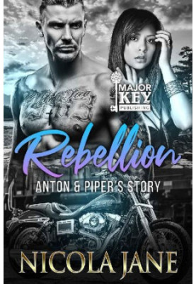 Rebellion MC 3: Anton & Piper’s story