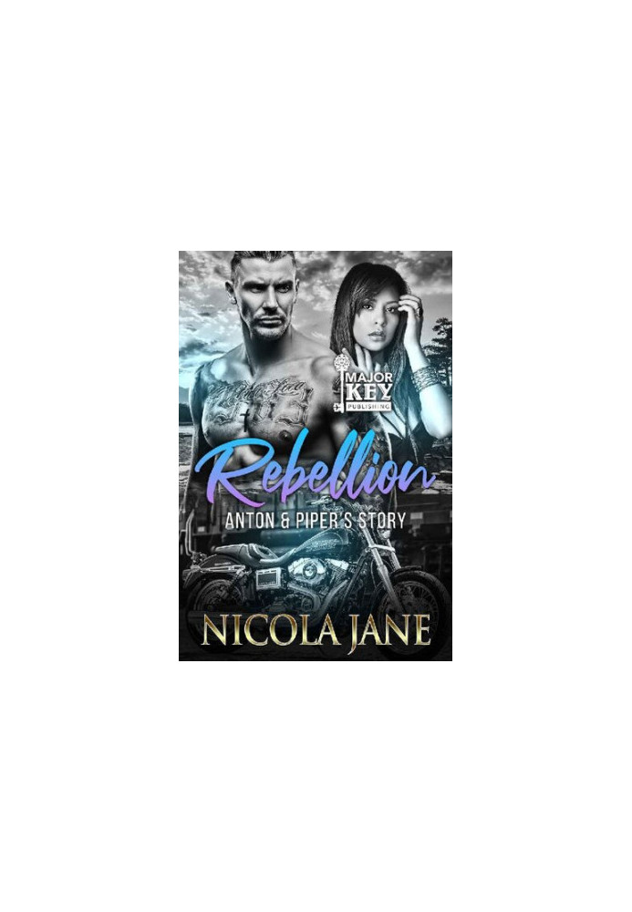 Rebellion MC 3: Anton & Piper’s story