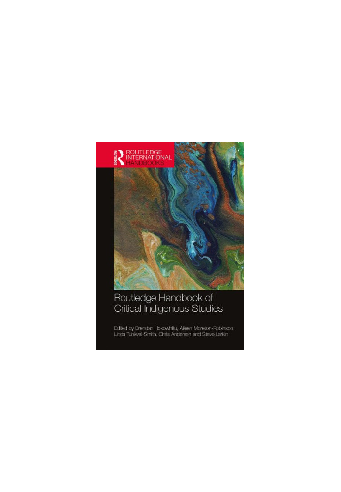 Routledge Handbook of Critical Indigenous Studies