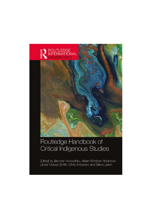 Routledge Handbook of Critical Indigenous Studies