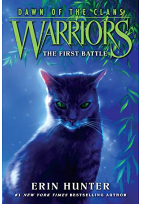 Warriors: Dawn of the Clans 3: The First Battle