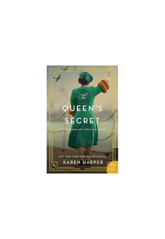 The Queen's Secret: A Novel of England's World War II Queen