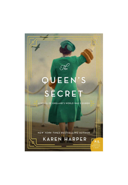 The Queen's Secret: A Novel of England's World War II Queen