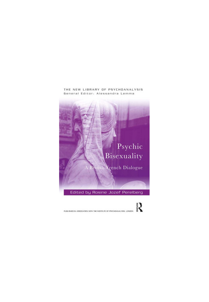 Psychic bisexuality. A british-french dialogue