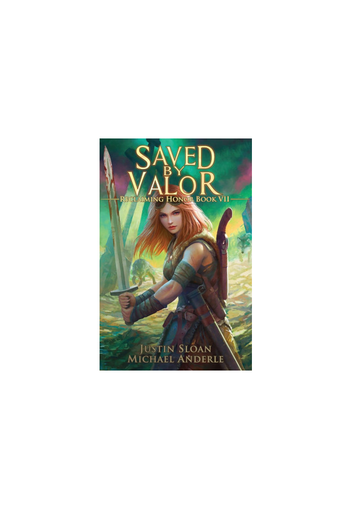 Saved By Valor: A Kurtherian Gambit Series - Reclaiming Honor, Book 7
