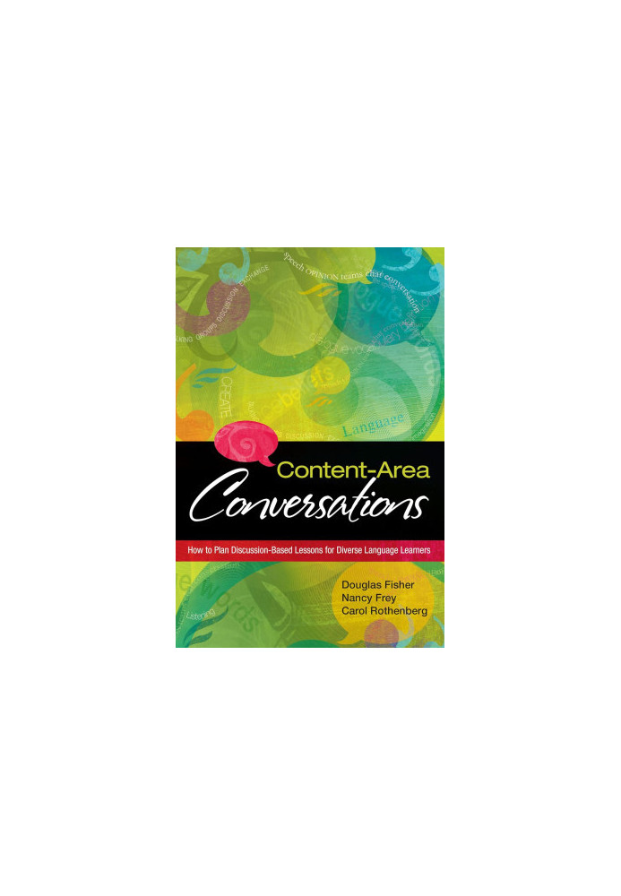 Content-Area Conversations: How to Plan Discussion-Based Lessons for Diverse Language Learners