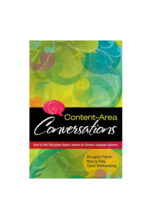 Content-Area Conversations: How to Plan Discussion-Based Lessons for Diverse Language Learners
