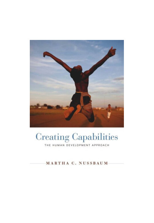 Creating Capabilities: The Human Development Approach