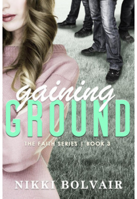 [Faith 03] • Gaining Ground