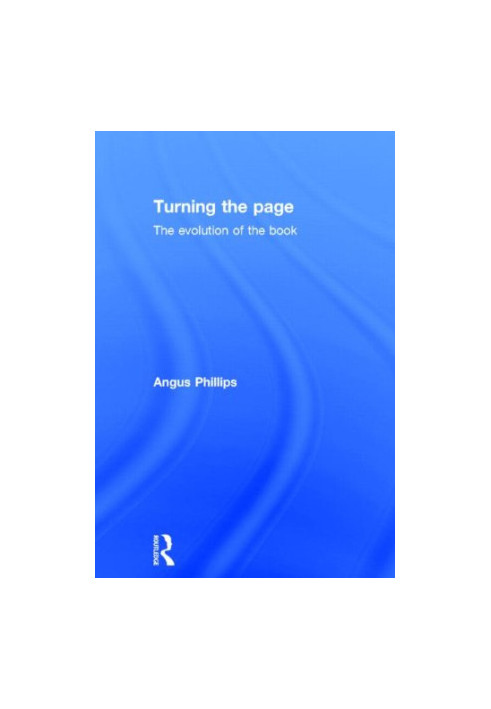 Turning the page : the evolution of the book