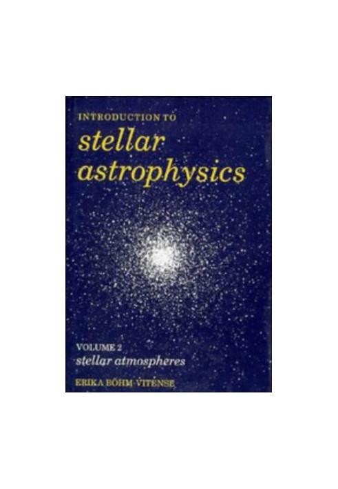 Introduction to Stellar Astrophysics, Volume 2: Stellar Atmospheres