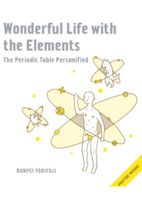 Wonderful life with the elements the periodic table personified