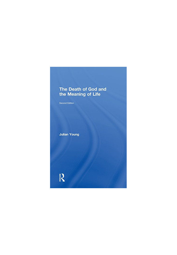 The Death of God and the Meaning of Life