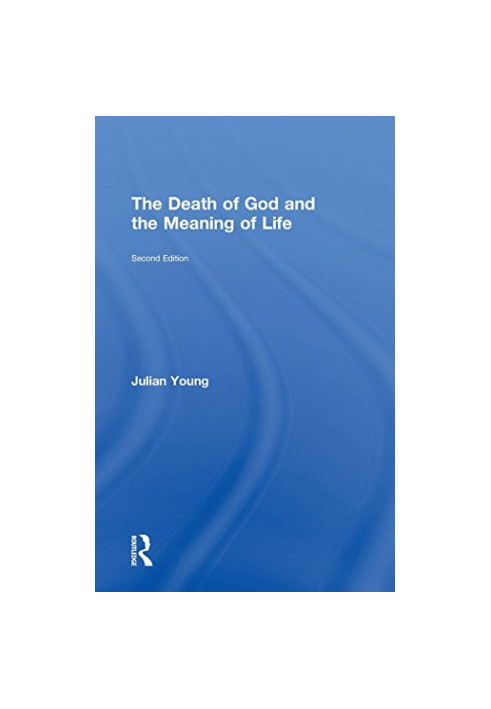 The Death of God and the Meaning of Life