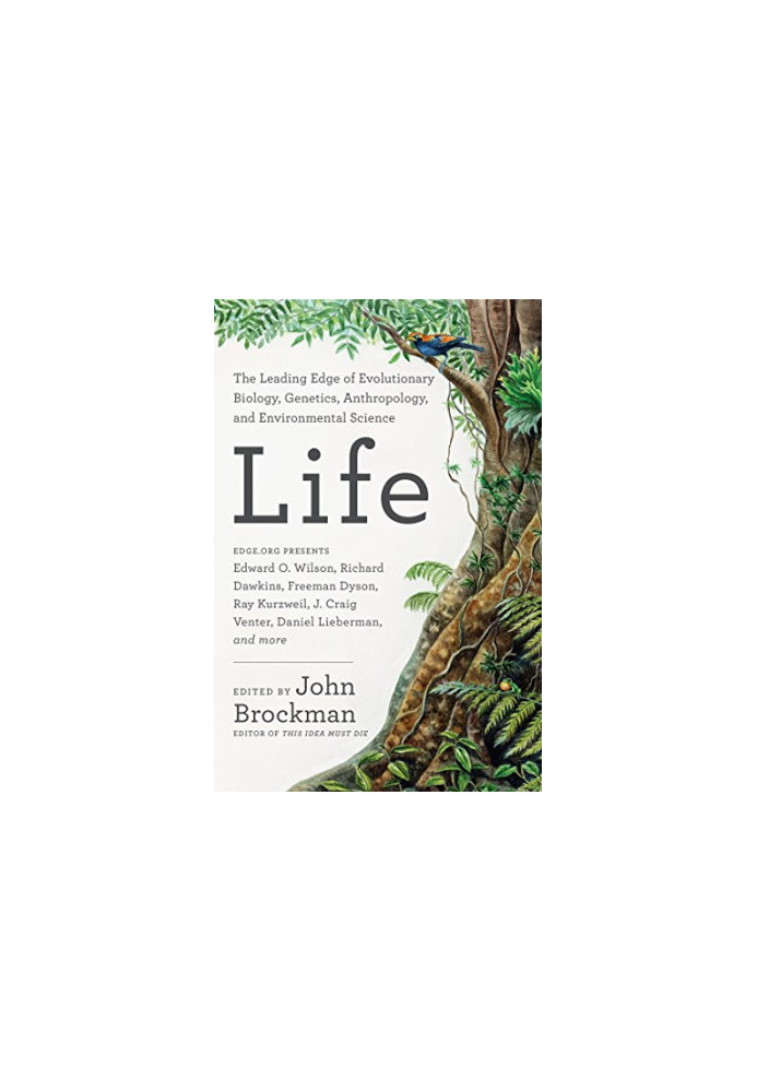 Life: The Leading Edge of Evolutionary Biology, Genetics, Anthropology, and Environmental Science