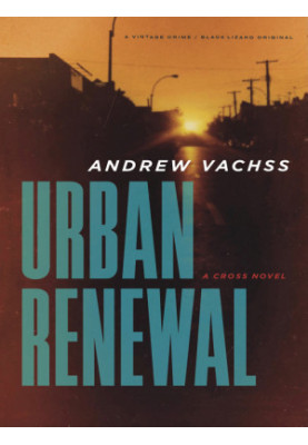 Urban Renewal: A Cross Novel (Cross Series)