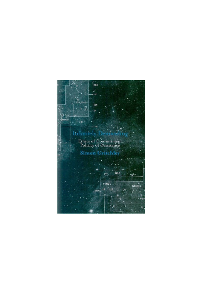 Infinitely Demanding: Ethics of Commitment, Politics of Resistance