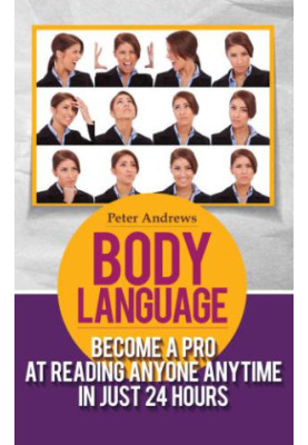 Body Language and Mind Hack Nonverbal, Communication, Relationships, Charisma, Self Esteem, Communication Skills 24 Hours
