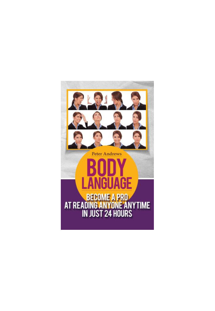 Body Language and Mind Hack Nonverbal, Communication, Relationships, Charisma, Self Esteem, Communication Skills 24 Hours