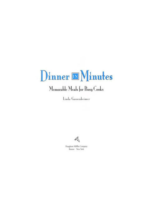 Dinner in minutes: memorable meals for busy cooks
