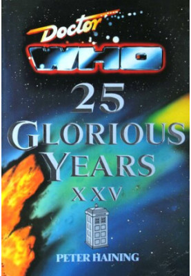 Doctor Who: 25 Glorious Years Xxv