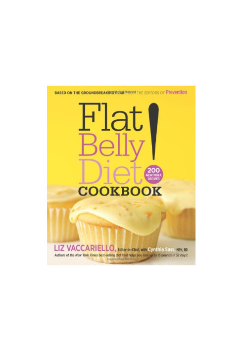 Flat Belly Diet! Cookbook: 200 New MUFA Recipes