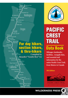 Pacific Crest Trail data book: mileages, landmarks, facilities, resupply data and essential trail information for the entire 